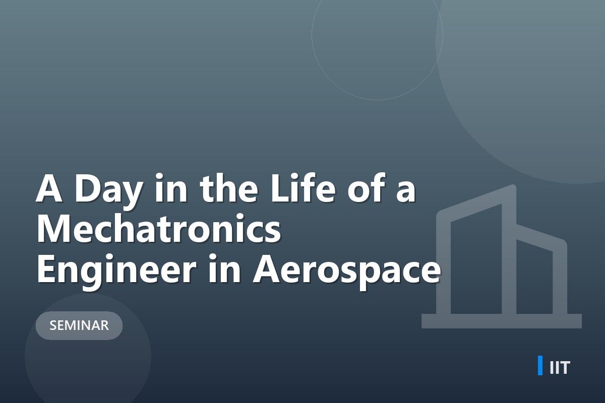 A Day in the Life of a Mechatronics Engineer in Aerospace