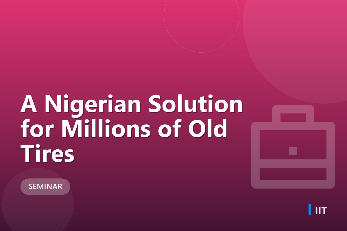 A Nigerian Solution for Millions of Old Tires