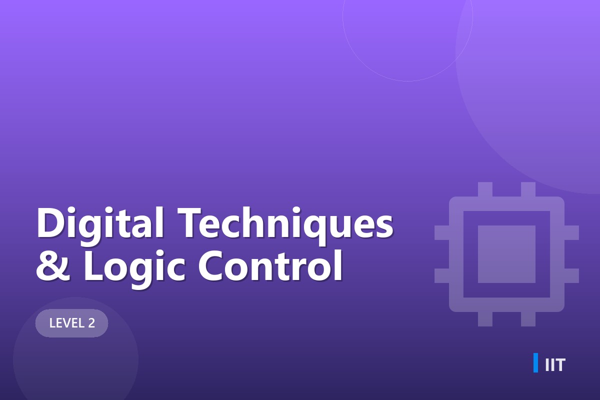 Digital Techniques & Logic Control