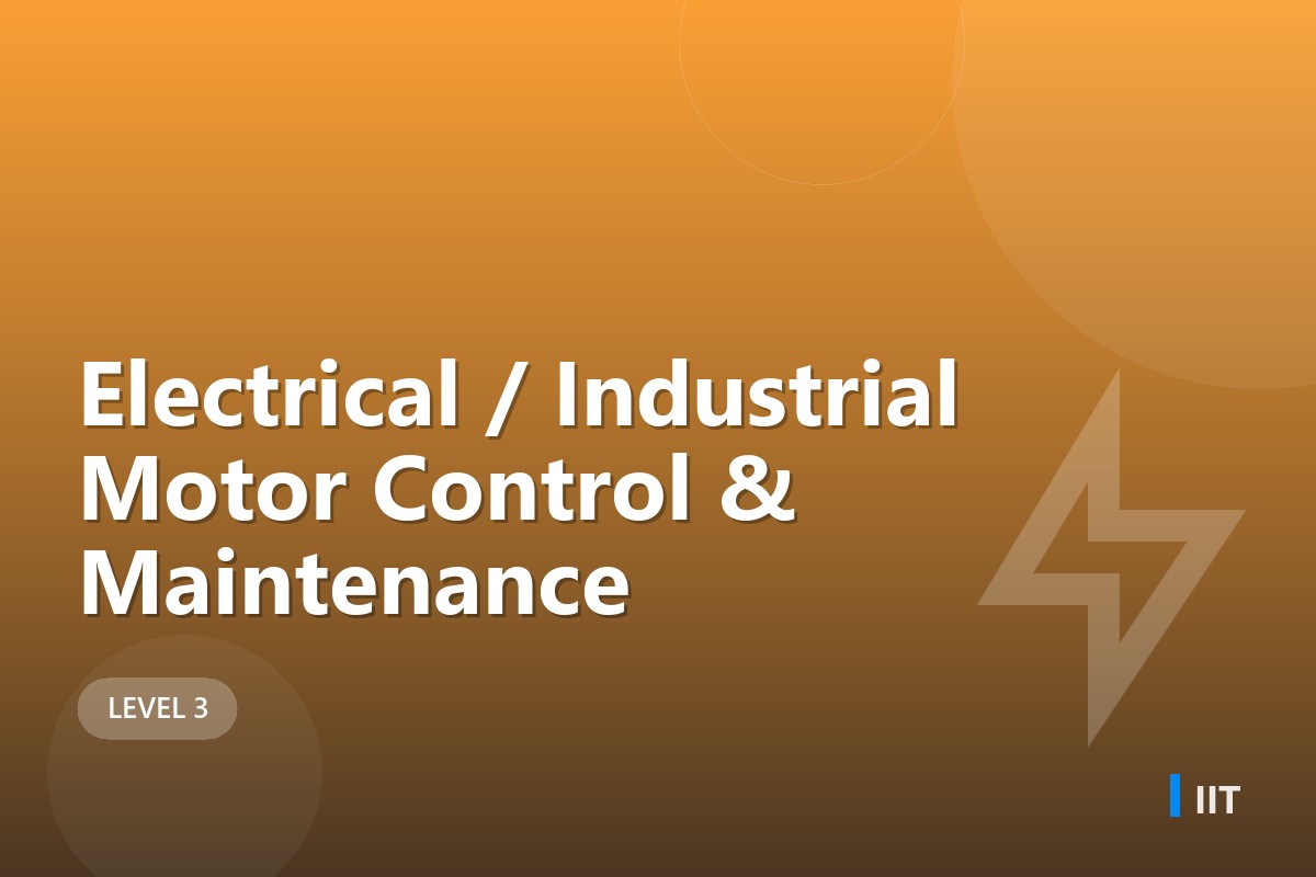 Electrical / Industrial Motor Control & Maintenance