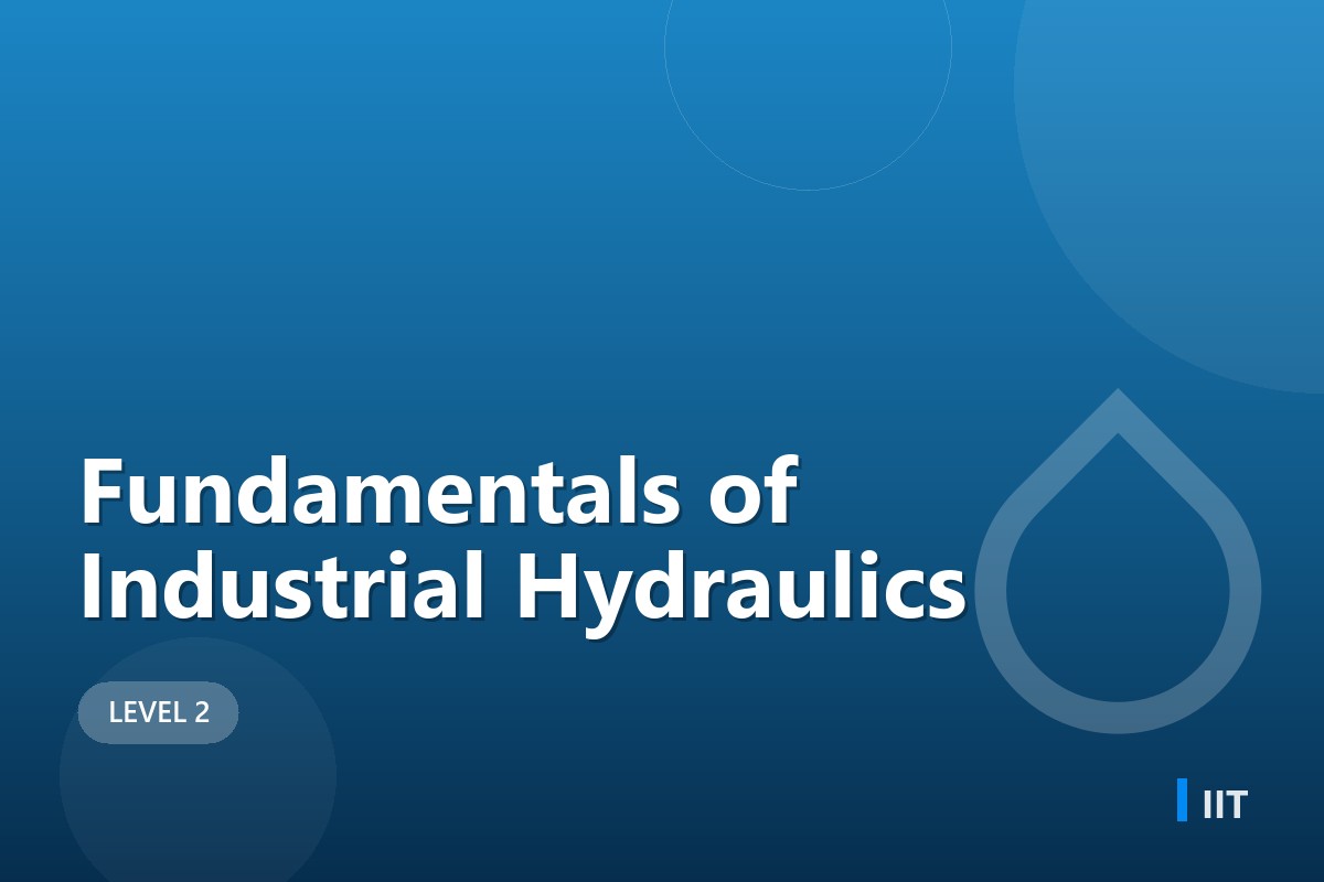 Fundamentals of Industrial Hydraulics