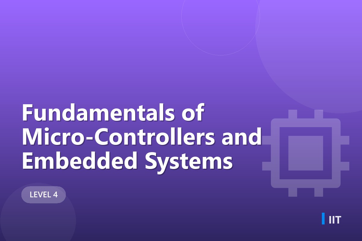 Fundamentals of Micro-Controllers and Embedded Systems