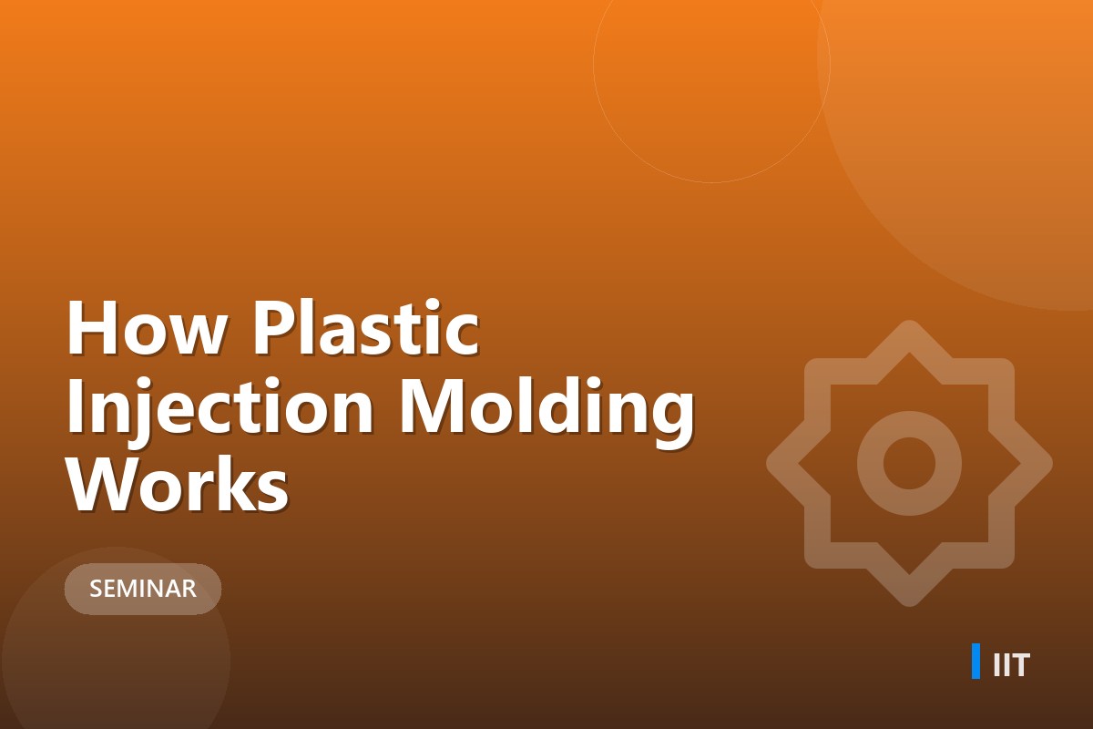 How Plastic Injection Molding Works