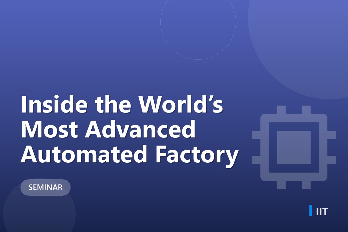 Inside the World’s Most Advanced Automated Factory