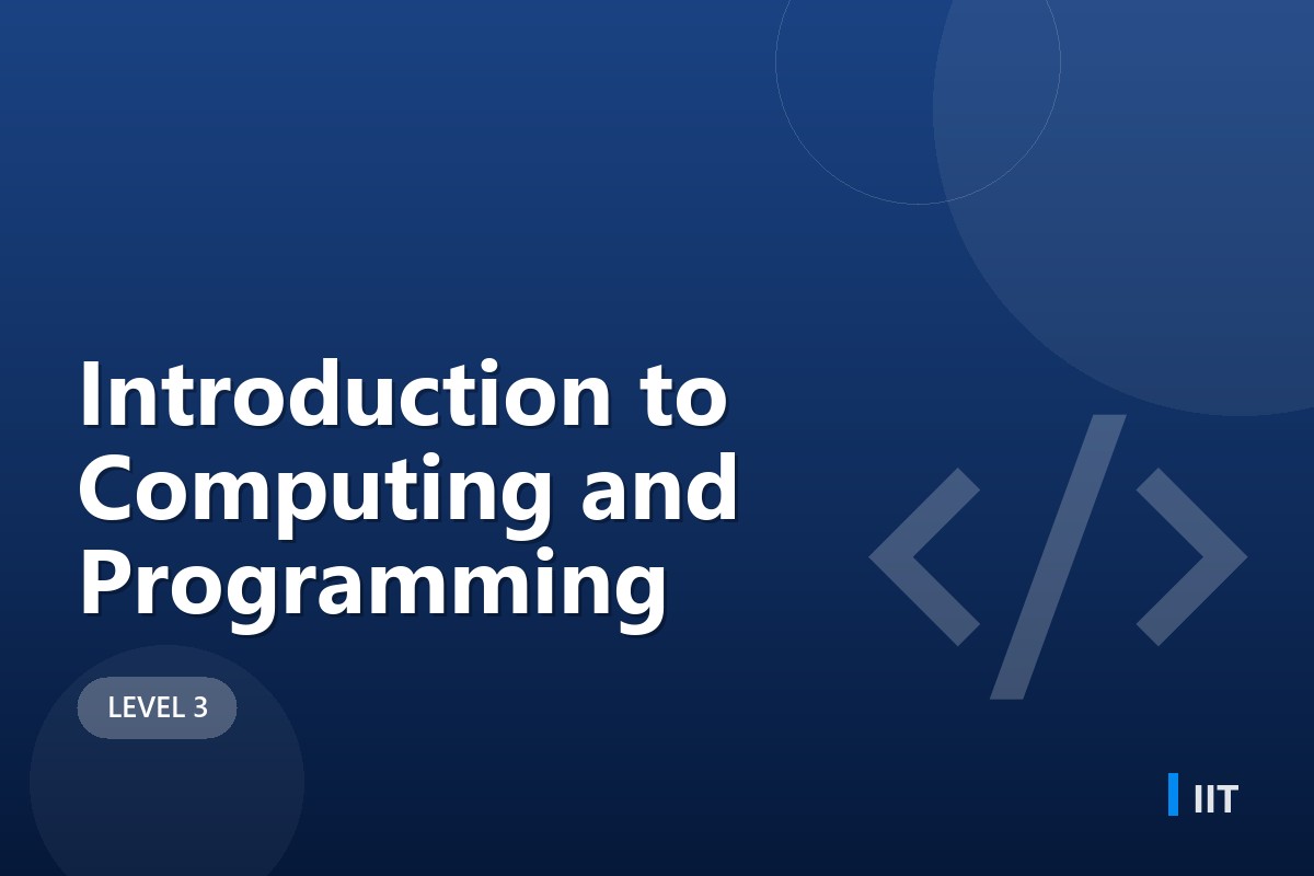 Introduction to Computing and Programming