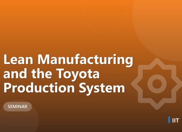 Lean Manufacturing and the Toyota Production System