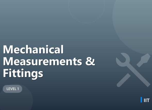 Mechanical Measurements & Fittings