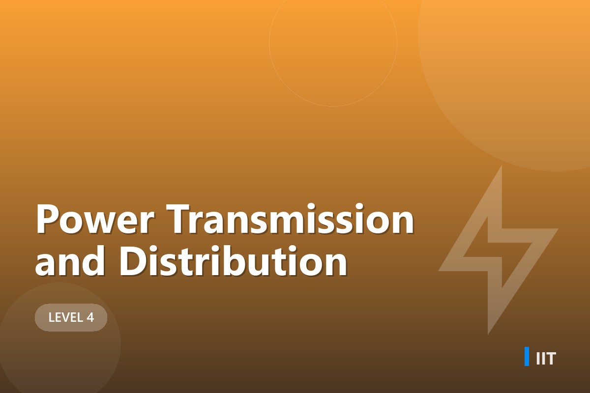 Power Transmission and Distribution