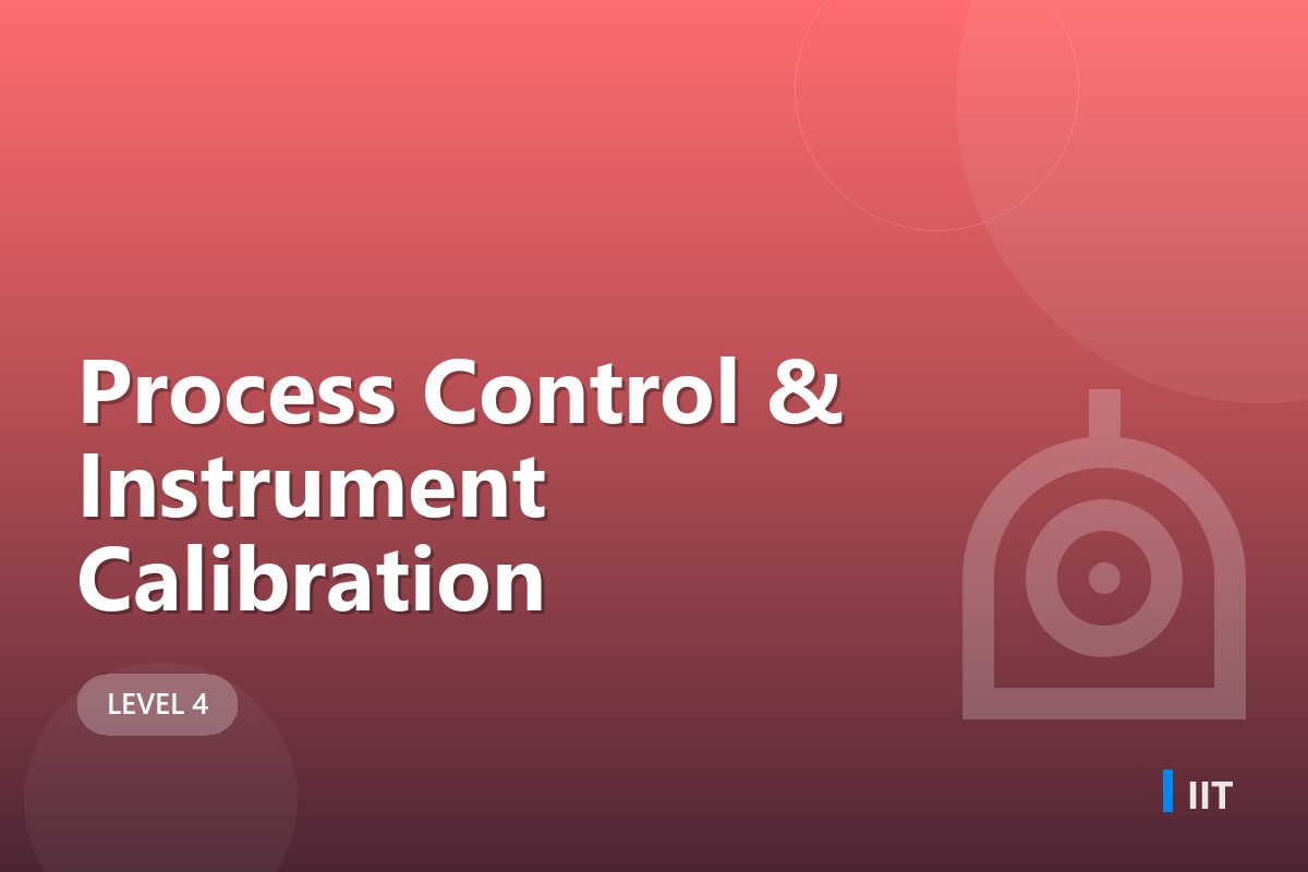 Process Control & Instrument Calibration