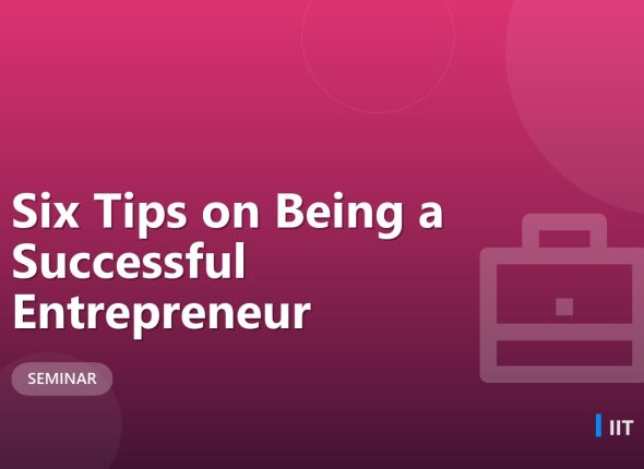 Six Tips on Being a Successful Entrepreneur