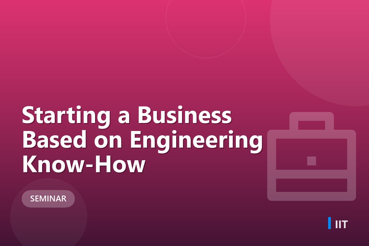 Starting a Business Based on Engineering Know-How