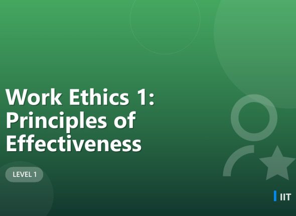 Work Ethics 1: Principles of Effectiveness
